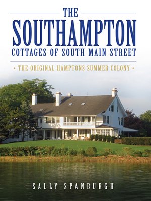 cover image of The Southampton Cottages of South Main Street